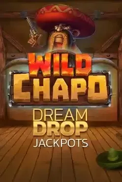 Wild Chapo Dream Drop
