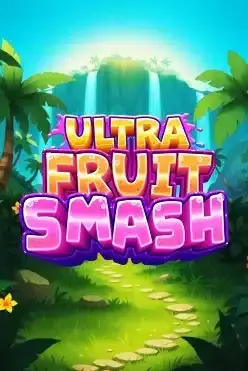 Ultra Fruit Smash