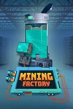 Mining Factory